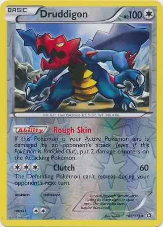 106/113 Druddigon LTR Uncommon Reverse Holo