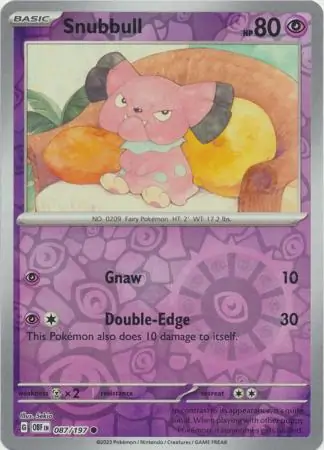 087/197 Snubbull OBF Common Reverse Holo