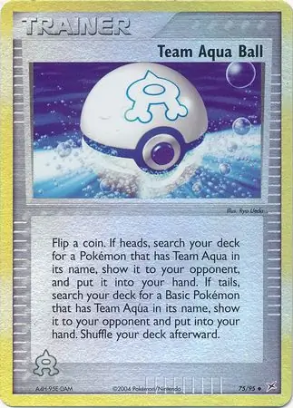 75/95 Team Aqua Ball MA Uncommon Reverse Holo