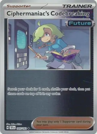 145/162 Ciphermaniac's Codebreaking TEF Uncommon Reverse Holo