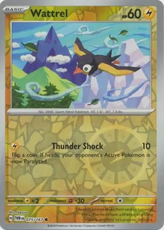 075/167 Wattrel TWM Common Reverse Holo