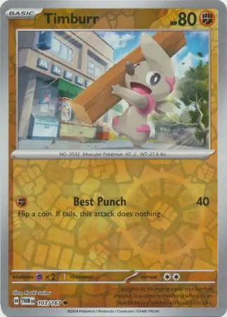 103/167 Timburr TWM Common Reverse Holo